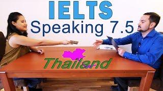 IELTS Speaking Band 7.5 Thailand with Subtitles
