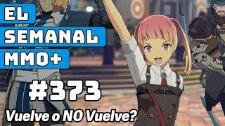 Semanal MMO+ 373 ▶️ Resucita Blue Protocol? - TL allá vamos - Crimson Desert ufff y más...