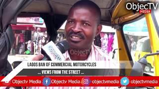 On Lagos Ban of Commercial Motorcycles Views from The Street