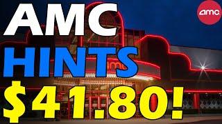 AMC HINTS AT HIGHER PRICE $41.80 Short Squeeze Update