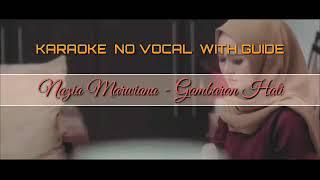 Nazia Marwiana - Gambaran Hati KARAOKE NO VOCAL with GUIDE