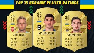 FIFA 23  TOP 15 UKRAINE PLAYER RATINGS   ZINCHENKOMALINOVSKYIYAREMCHUK...