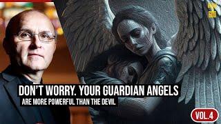 Fr. Vincent Lampert - Your guardian angels are more powerful than the devil