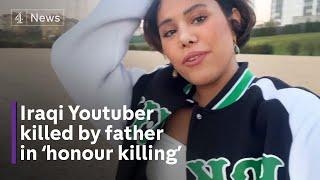 Youtuber Irak dibunuh oleh ayahnya dalam pembunuhan demi kehormatan