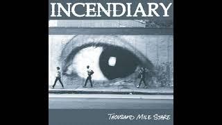 Incendiary - Thousand Mile Stare Full Album