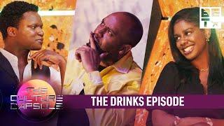 The Culture Capsule  Drinks Episode  BET UK