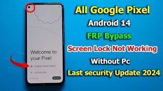 All Google Pixel Android 14 FRP Bypass Without Pc 2024 Update Google Account Unlock  New Trick