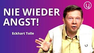 WIE du deine Ängste FÜR IMMER loswirst - Eckhart Tolle