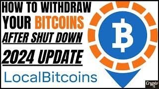 How To Withdraw Your Wallet Balance From LocalBitcoins After Shut Down in 2024  LocalBitcoin Issues