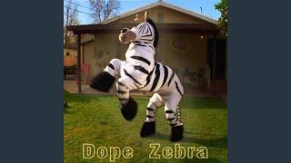 Dope Zebra