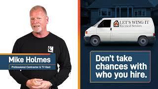 Mike Holmes Don’t cut corners when hiring an electrician.