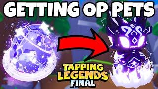 Getting TONS of OP PETS in Roblox Tapping Legends Final