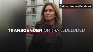 Transgender or Transdeluded?