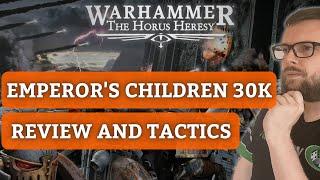 Emperors Children Horus Heresy Review & Tactics