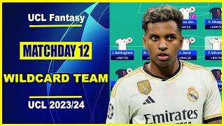 UCL Fantasy Matchday 12 BEST WILDCARD TEAM  Champions League Fantasy Tips 202324
