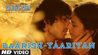 Baarish Yaariyan Full SongOfficialDivya Khosla KumarHimansh K Rakul P Releasing on10 Jan 2014