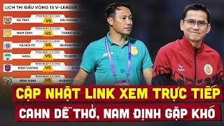  Lịch thi đấu vòng 13 V-League 20232024  CAHN dễ thở Nam Định gặp khó