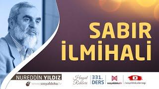 Sabır İlmihali - Hayat Rehberi - Nureddin Yıldız