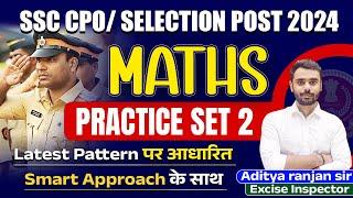 SSC CPO 2024 Math Practice Set 02 Selection Post 2024 Math For SSC CPO Math By Aditya Ranjan Sir
