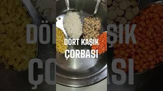 Dört Kaşık Çorbası - 4 Kaşık Çorbası Nasıl Yapılır?