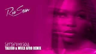 Ria Sean - Satisfy My Soul Taliixo & Wiils Afro Remix