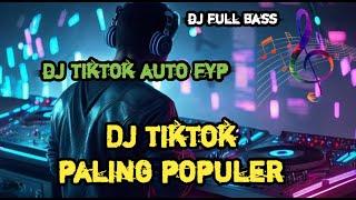 DJ TIKTOK PALING POPULER