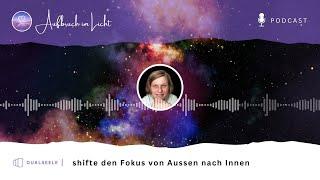 #Dualseele  den Fokus von Aussen nach Innen shiften