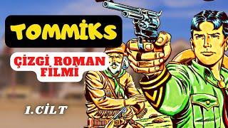 TOMMİKS - RENKLİ SERİ  SESLENDİRMELİ ÇİZGİ ROMAN FİLMİ  Tam Macera 1. Cilt