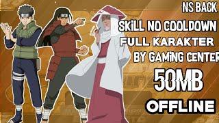 Naruto senki no cooldownfull karakter cuma 50mb real