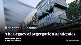 Event The Legacy of Segregation Academies