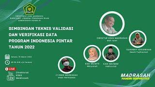  LIVE BIMBINGAN TEKNIS VALIDASI DATA PROGRAM PROGRAM INDONESIA PINTAR TAHUN 2022