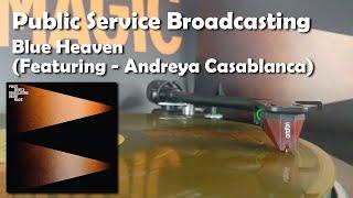 Public Service Broadcasting - Blue Heaven Featuring - Andreya Casablanca 2021 Vinyl Rip
