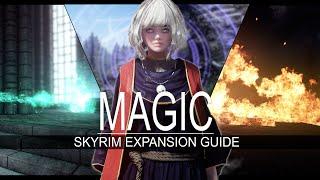 Skyrim Magic Overhaul Skyrim Expansion Guide 2024