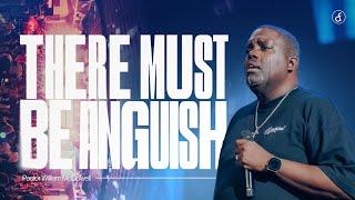 Anguish  Pastor William McDowell