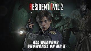 Resident Evil 2 2019 all weapons try on mr x