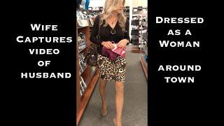 Wife Captures Video of Husband Dressed as Woman Around Town