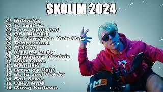 SKOLIM MIX Najlepsze Piosenki 2024  Najpopularniejsze Polskie Hity 2024