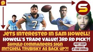 Jets Interested in Trading for Sam Howell 3rd Rd Pick? Should WSH Sign Trubisky as BackUp? STATS