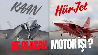 KAAN ve HÜRJET’in motorları ne olacak?