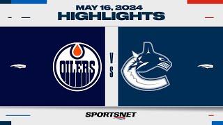 NHL Game 5 Highlights  Oilers vs. Canucks - May 16 2024