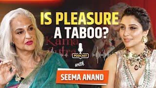 Is Pleasure a Taboo? Seema Anand Podcast Episode of Jaanemann with Dr Jai Madaan  Kama Sutra