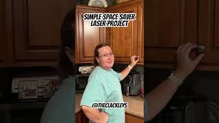 Simple space saver laser project @TheClackleys