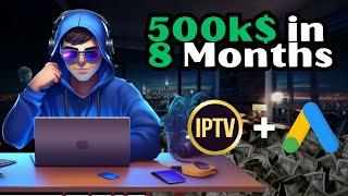 Ive Made 500k$ from lPTV Business in 2023  How to Make Money Online From Digital Products 