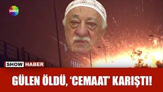 FETÖ elebaşı Fetullah Gülen öldü