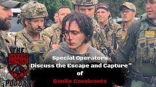 Special Operators Discuss The Capture of Danilo Cavalcante