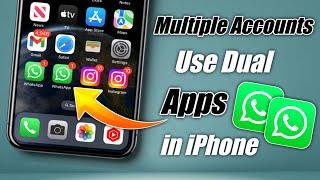 How To Use Dual Apps In iPhone  How To Use Dual WhatsApp In iPhoneiPhone Me Dual App Kaise chalaye