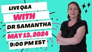 Live Pregnancy Q&A Dr. Samantha Answers Questions in Chat and Questions Left in Comments 051324