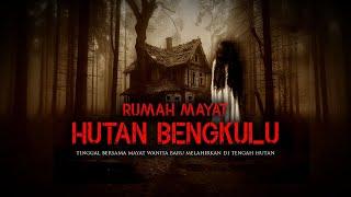 TINGGAL BERSAMA MAYAT  DI TENGAH HUTAN BENGKULU by Untung Prasetyo