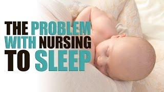 The Problem With Nursing Your Baby to Sleep