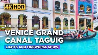 Weekend Tour at VENICE GRAND CANAL Mall Taguig  AMAZING Musical and Fireworks Show【4K HDR】